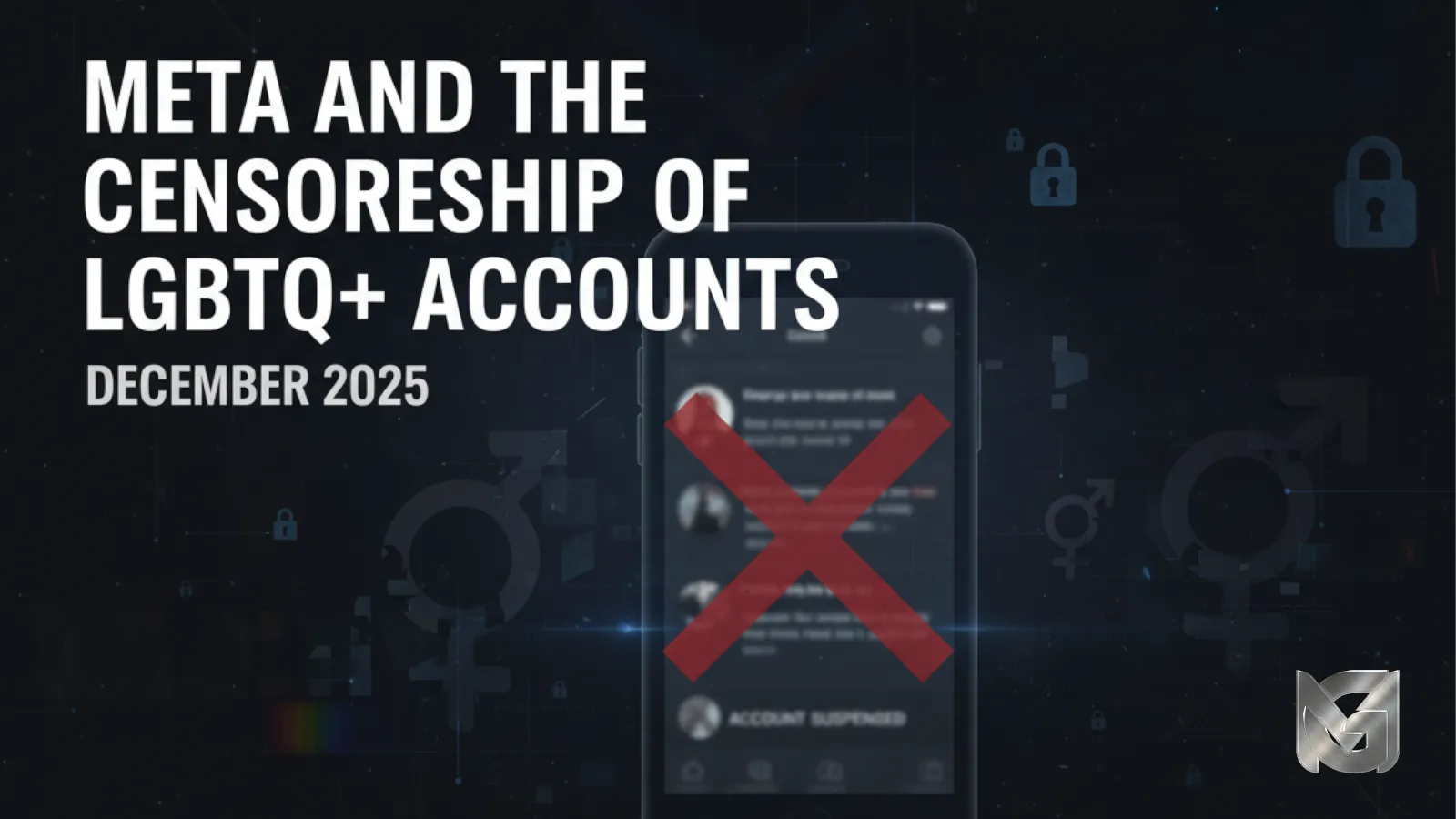 Meta and the Censorship of LGBTQ+ Accounts A Troubling Wave in December 2025