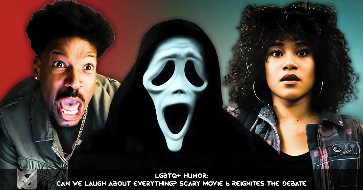 LGBTQ+ humor Can we laugh about everything Scary Movie 6 reignites the debate