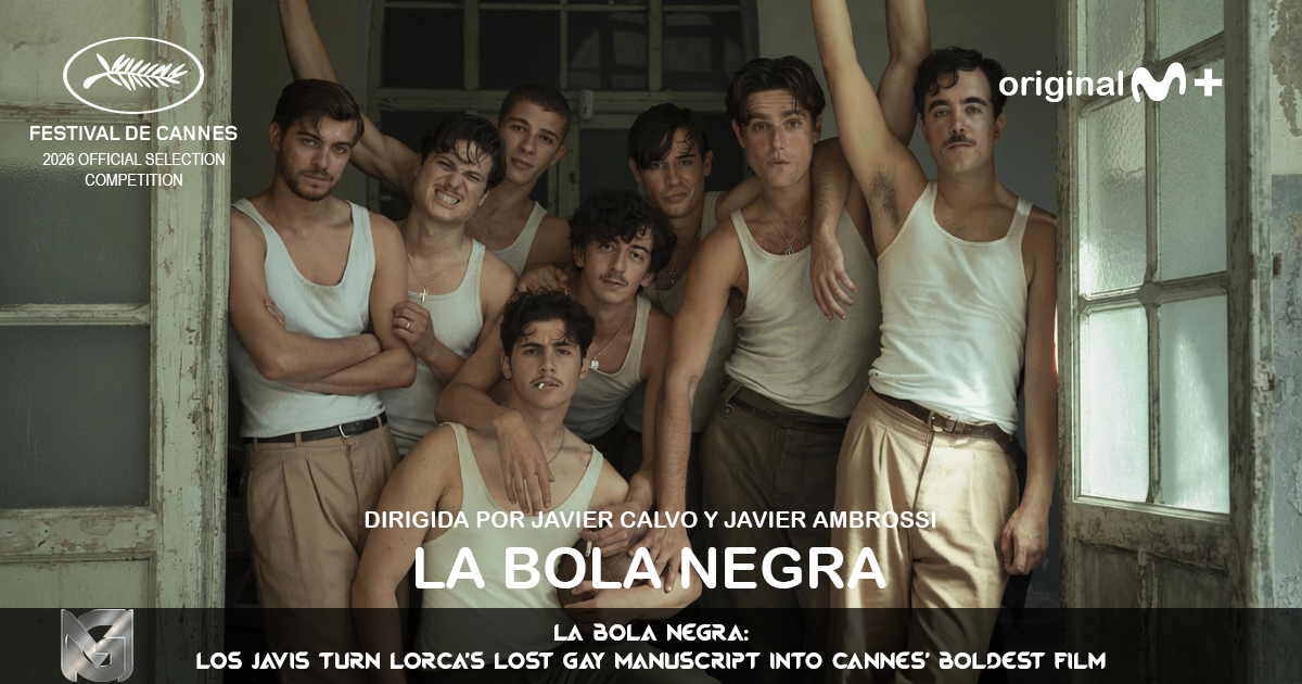 La Bola Negra: Los Javis Turn Lorca's Lost Gay Manuscript Into Cannes' Boldest Film
